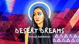 Desert Dreams | Virtual Exhibition