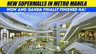 New Supermalls in Metro Manila