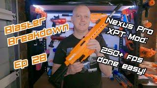 Blaster Breakdown 28 (April 2022) - Nexus Pro XPT - a 250+ fps expanded plunger tube mod - How to