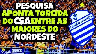 PESQUISA APONTA TORCIDA DO CSA ENTRE AS MAIORES DO NORDESTE