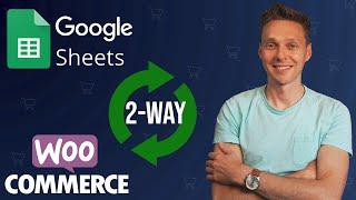 How to Sync WooCommerce With Google Spreadsheets 2-way!