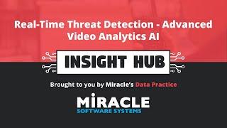 Real-Time Threat Detection - Advanced Video Analytics AI | Insight Hub