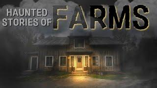 Haunted Farm Houses Stories.