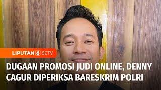 Diduga Promosi Judi Online, Denny Cagur Diperiksa Polisi | Liputan 6