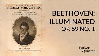 Op. 59/1: The Epic Razumovsky | Parker Quartet - Beethoven: Illuminated Episode 8