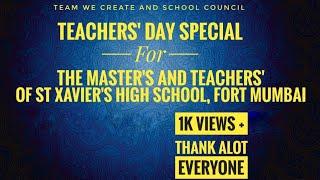 Teachers' Day Special2020 || St. Xavier"s Fort Mumbai || Team We Create || Ft - Schoool Council ||