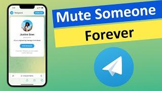 How to Mute Someone Forever on Telegram App?