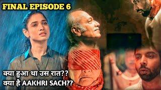 Aakhri Sach Web Series Explained in Hindi | Episode 6 (Final) | एक परिवार, 11 मर्डर, किसने मारा??