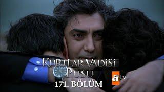 Kurtlar Vadisi Pusu 171. Bölüm [ATV]