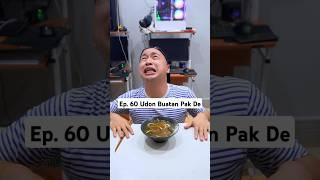 Ep. 60 Udon Buatan Pakde #asmr #mukbang #warungjadul #warungcina #ramen #videomakan