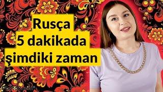 5 dakikada Rusça - Şimdiki zaman