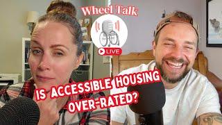 Is accessible housing over-rated?