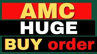 Massive Buy Orders, Is AMC Ready to Explode? - AMC Stock Short Squeeze update