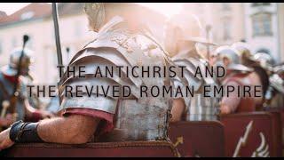 Ep 5 | The Antichrist & the Revived Roman Empire | Through the Book of Revelation with Jimmy DeYoung