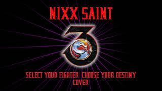 NIXX - Select Your Fighter Choose Your Destiny (Mortal Kombat 3 Synthwave Cover)