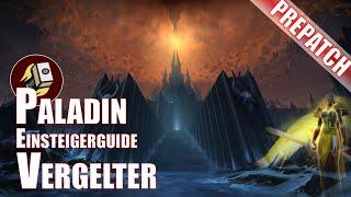 Einsteigerguide Paladin Vergelter | World of Warcraft | Prepatch Shadowlands