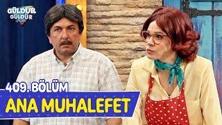 Ana Muhalefet - 409. Bölüm (Güldür Güldür Show)