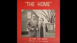 The Home by Dr Leon F Maurer - 1970's - Audio Only