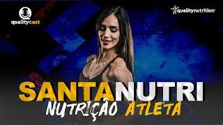 SantaNutri Nutricionista e Atleta no Quality Cast