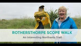 ROTHERSTHORPE SCOPE WALK | NORTHANTS