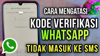 Cara mengatasi kode verifikasi WhatsApp tidak masuk ke SMS