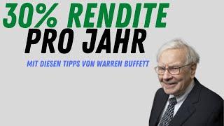 30% Rendite pro Jahr mit diesen Tipps! (von Warren Buffett)