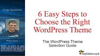 6 Easy Steps to Choose the Right WordPress Theme, WP Theme Selection Guide