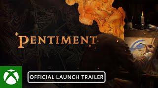 Pentiment – Official Launch Trailer