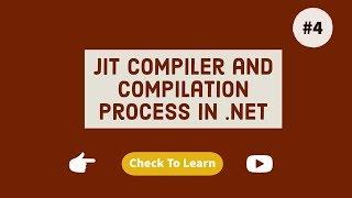 JIT Compiler & Compilation Process In .NET