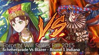 Scheherazade Vs Blazer - Force of Will Indiana Fall States 2015 R1