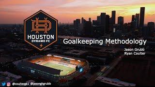 Goalkeeping Methodology - Houston Dynamo Academy