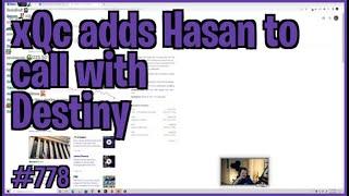 XQC ADDS HASAN TO CALL WITH DESTINY - Most Viewed Twitch Clips Of The Day #778