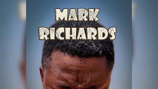 MARK RICHARDS (Episode One)