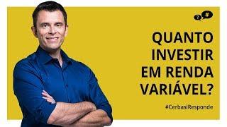 Quanto você deve investir em renda variável?