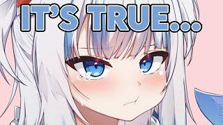 No one Believed Gura...