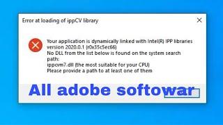 How to Fix "Error at loading of ippCV library" Photoshop CC 2021// all adobe softower