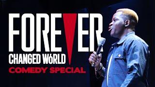 FOREVER CHANGED WORLD | Comedy Special (Creative Jokes Guaranteed)