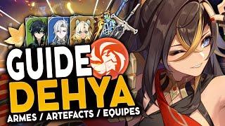 MAINTENANT EXCELLENTE ! | Guide Dehya 2024 : Artéfacts, Teams & Armes ! | Genshin Impact