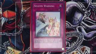 Yugioh! Card Thoughts #1: Featuring Solemn Warning!