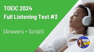 TOEIC Full listening test 2024 (answers + script) #3