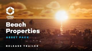 Beach Properties Asset Pack Official Release Trailer | Cities: Skylines II