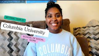 My Second & Final Year at Columbia University School of Social Work | Licensing Exam | Employment