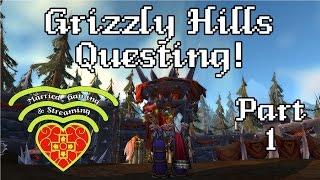 World of Warcraft: Wrath of the Lich King (6.0.3) - Grizzly Hills Questing (Horde) 1 of