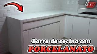 🟢Cómo FORRAR barra de cocina con cerámica GRAN FORMATO || Los Bestauradores