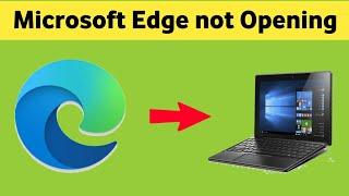 Ms Edge Browser not Opening | Microsoft Edge Khul Nahi raha hai Problem Solved