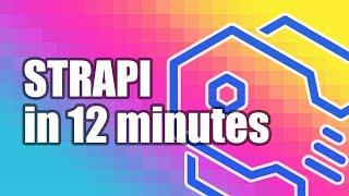 Learn Strapi in 12 minutes 