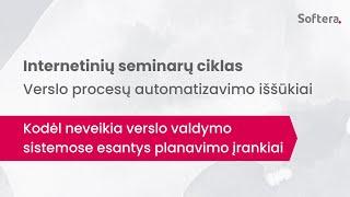 Kodėl neveikia verslo valdymo sistemose esantys planavimo įrankiai | Seminaras