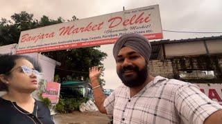 Supreet Didi’s discovered new Banjara market in Delhi