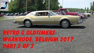 Retro & Oldtimers 2017 - Waanrode, Belgium, Part 2 Of 2