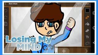 MEME I Losing My Mind I Ally Animations